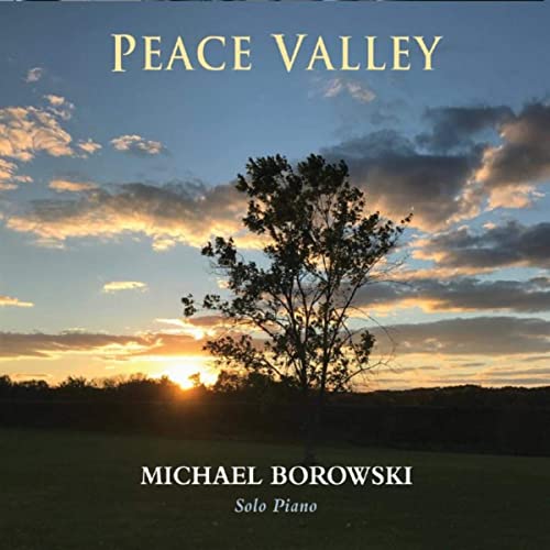 Michael Borowski: Peace Valley